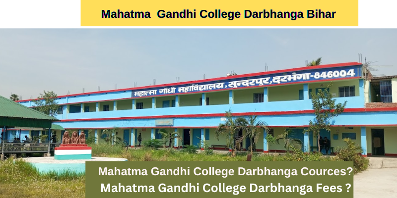 Mahatma Gandhi College Darbhanga Bihar