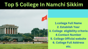 Read more about the article Top College In Namchi, Sikkim – 2025 Admission, Fees, Eligibilty, Courses, Contact Number
